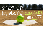 Coaches Needed!!